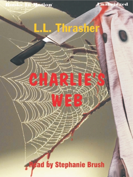 Title details for Charlie's Web by L. L. Thrasher - Available